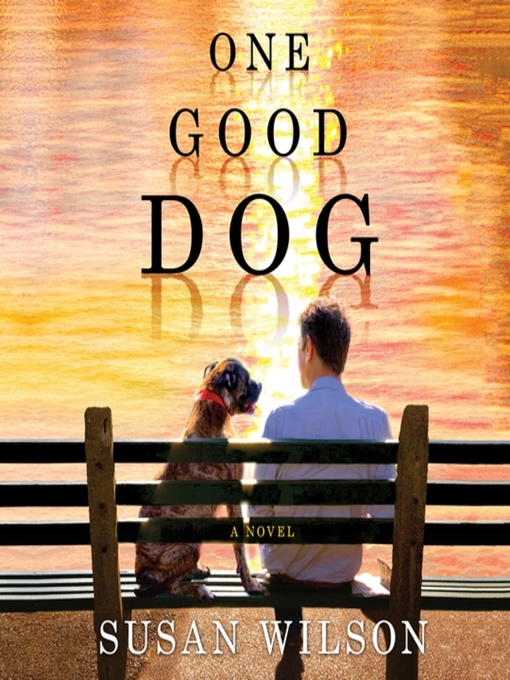 Title details for One Good Dog by Susan Wilson - Wait list